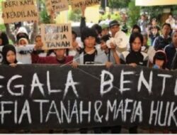 Mega Korupsi,Mafia Tanah,Penegakan Hukum Di Indonesia Membahayakan Stabilitas Negara