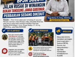 BPJN Sulut Luruskan Kesalahpahaman, Bukan Kewenangan Gubernur — Perbaikan Langsung Dikebut