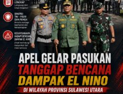 Kasdam XIII/Merdeka Hadiri Apel Gelar Pasukan Tanggap Bencana Dampak El Nino di Sulawesi Utara