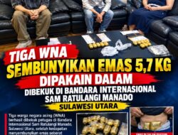 Sembunyikan 5,7 Kg Emas di Pakaian Dalam, Tiga WNA Dibekuk di Bandara Sam Ratulangi Manado