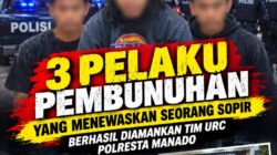Tiga Pelaku Pembunuhan Sopir Berhasil Diamankan Tim URC Polresta Manado