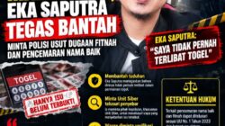 DITERPA ISU MAIN TOGEL, EKA SAPUTRA TEGAS BANTAH,MINTA POLISI USUT TUNTAS FITNAH DAN PENCEMARAN NAMA BAIK
